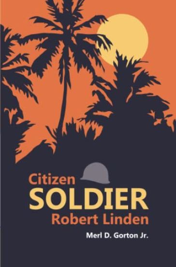 Citizen Soldier Robert Linden
