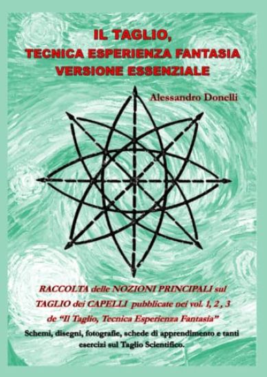 Il Taglio, Tecnica Esperienza Fantasia versione essenziale