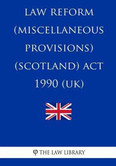 Law Reform (Miscellaneous Provisions) (Scotland) Act 1990