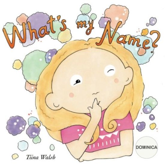 What's my name? DOMINICA