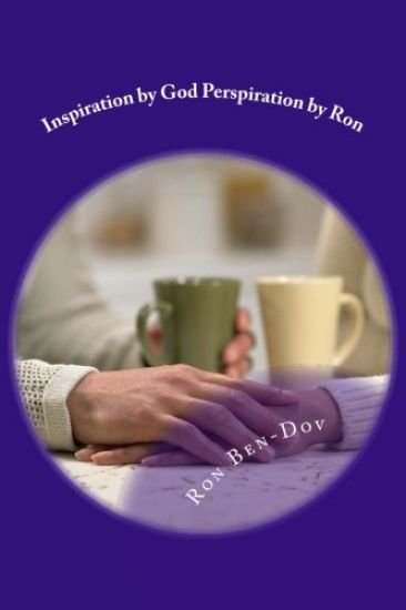 Inspiration by God Perspiration by Ron: Volume IX