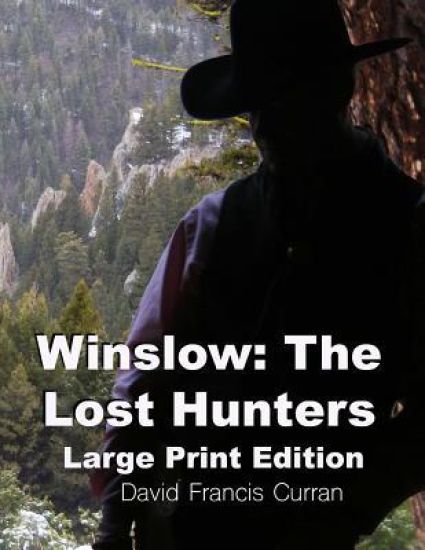 Winslow: The Lost Hunters Large Print Edition