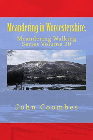 Meandering in Worcestershire.