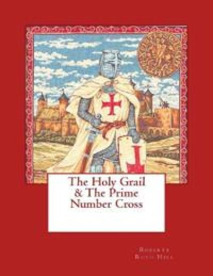 The Holy Grail & The Prime Number Cross