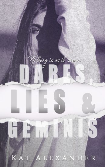 Dares, Lies and Geminis