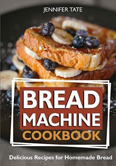 Bread Machine Cookbook