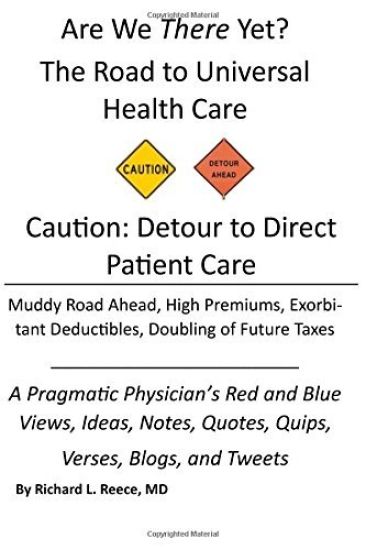Are We There Yet?: The Road to Universal Health Care