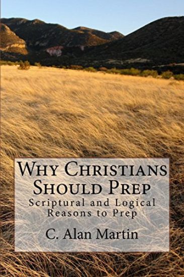 Why Christians Should Prep: Scriptural and Logical Reasons to Prep