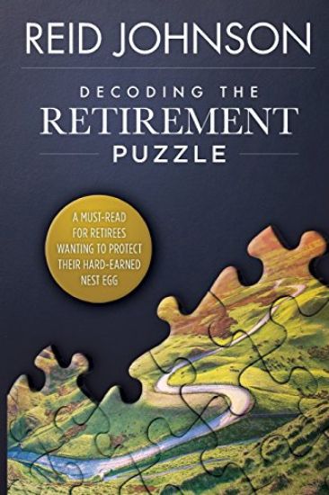 Decoding the Retirement Puzzle: A Must-Read for Retirees Wanting to Protect Their Hard-Earned Nest Egg