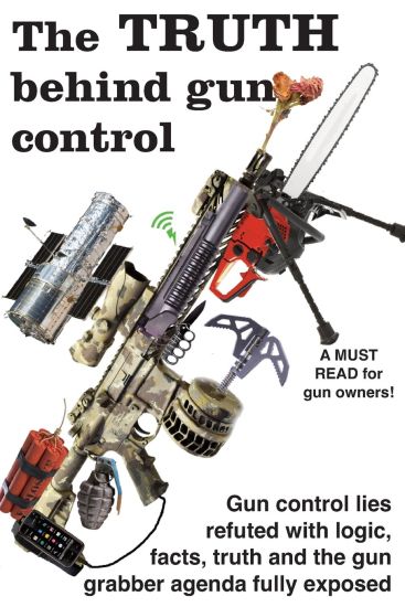 The truth behind gun control: A logical and rational look at the gun control movement in the US
