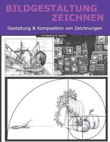 Bildgestaltung Zeichnen: Gestaltung & Komposition Von Zeichnungen