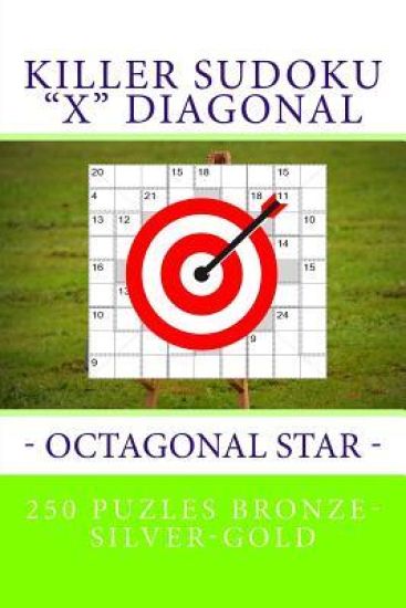 Killer Sudoku "X" Diagonal - Octagonal Star. 250 puzles Bronze-Silver-Gold