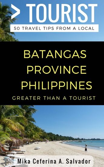 Greater Than a Tourist- Batangas Province Philippines