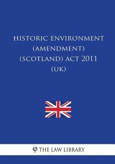 Historic Environment (Amendment) (Scotland) Act 2011 (UK)