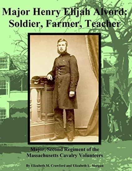 Henry Elijah Alvord: Soldier Brother / Frontier and Beyond