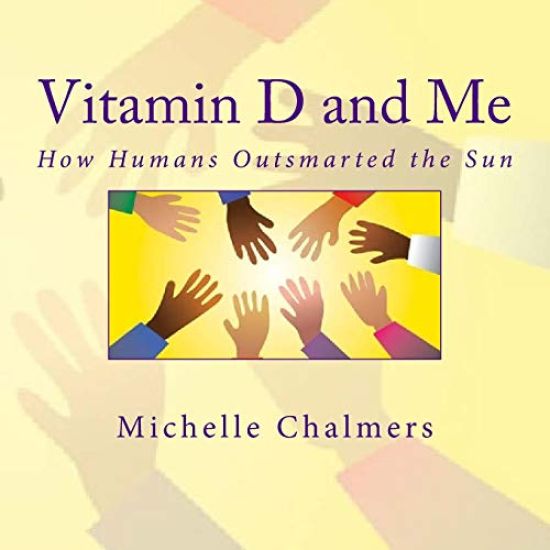 Vitamin D and Me How Humans Outsmarted the Sun