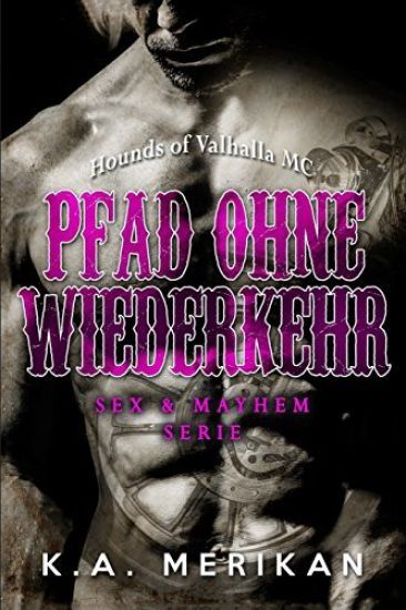 Pfad ohne Wiederkehr - Hounds of Valhalla MC