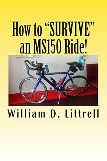 How to "SURVIVE" an MS150 Ride!: A rider's view of how to complete an MS 150 ride.