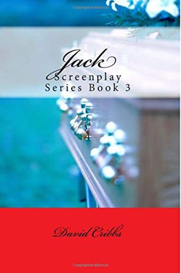 Jack: Screenplay Series Book 3