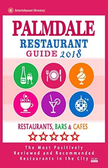 Palmdale Restaurant Guide 2018: Best Rated Restaurants in Palmdale, California - Restaurants, Bars and Cafes Recommended for Visitors, 2018