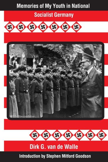 Memories of My Youth in National Socialist Germany: Introduction by Stephen Mitford Goodson