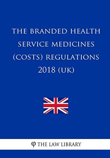 The Branded Health Service Medicines (Costs) Regulations 2018 (Uk)