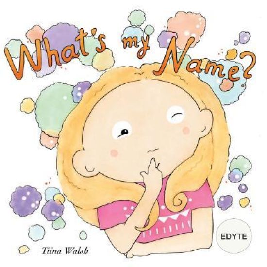 What's my name? EDYTE