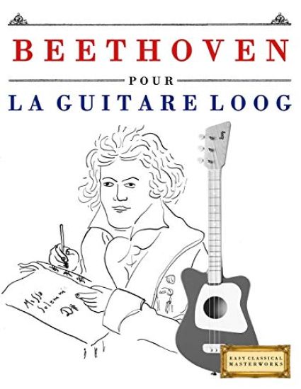 Beethoven Pour La Guitare Loog: 10 Pi