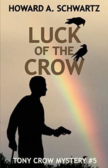 Luck of the Crow: Tony Crow mystery series # 5