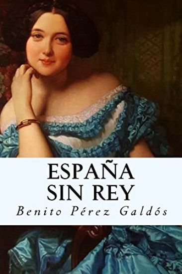 España sin rey: Episodios Nacionales