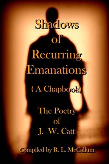 Shadow of Recurring Emanations: (A Chapbook)