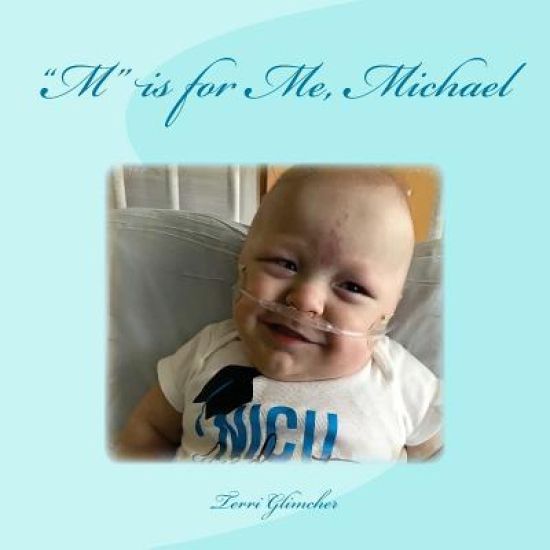 "M" is for Me, Michael.