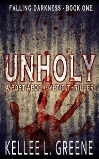 Unholy - A Post-Apocalyptic Thriller