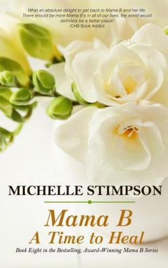 Mama B: A Time to Heal