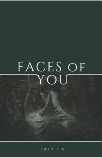 Faces of You