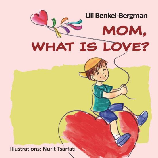 Mom, What Is Love?