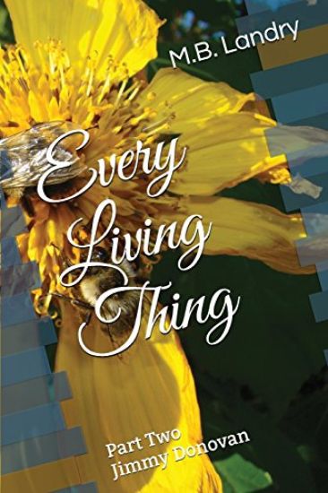 Every Living Thing: Part Two - Jimmy Donovan