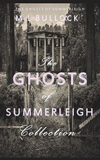 The Ghosts of Summerleigh Collection