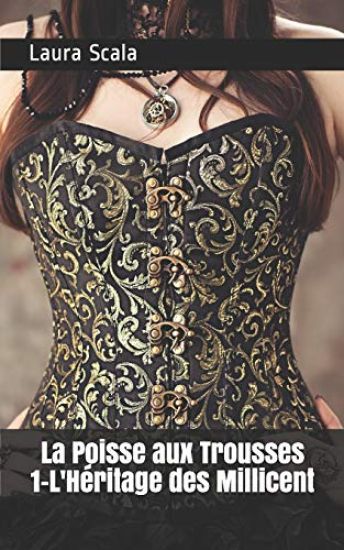 La Poisse aux Trousses: 1-L'Héritage des Millicent