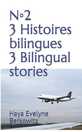 3 Histoires bilingues n◦2 3 Bilingual stories n◦2