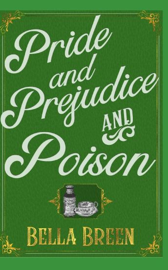 Pride and Prejudice and Poison
