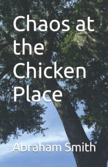 Chaos at the Chicken Place