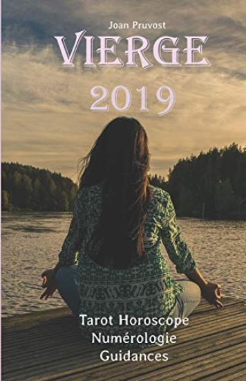 Vierge 2019: Tarot Horoscope - Num