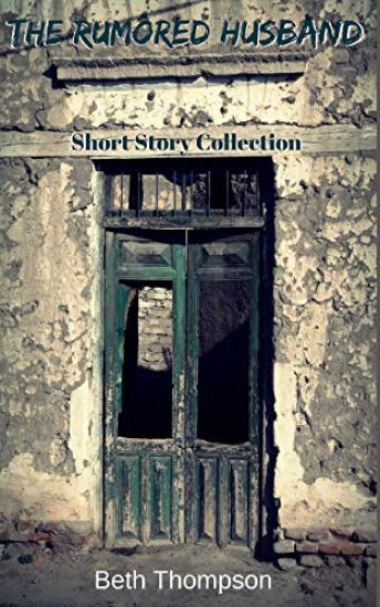 The Rumored Husband: Short Story Collection