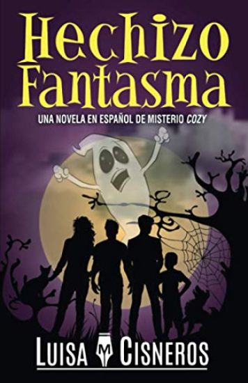 Hechizo Fantasma: Una novela en español de misterio cozy