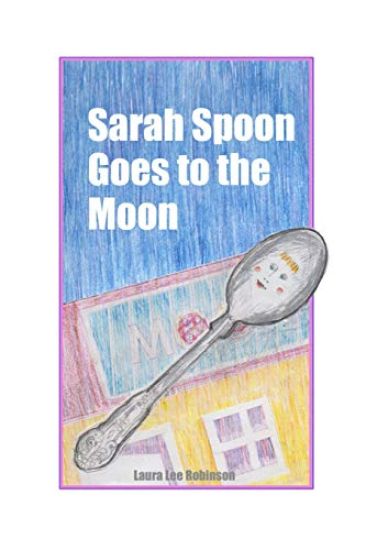 Sarah Spoon Goes to the Moon