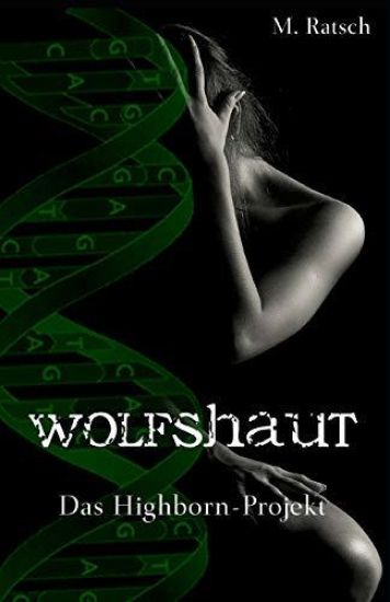 Wolfshaut: Das Highborn-Projekt