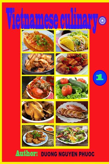 Vietnamese Culinary: Vietnamese Food