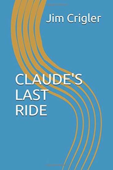 Claude's Last Ride