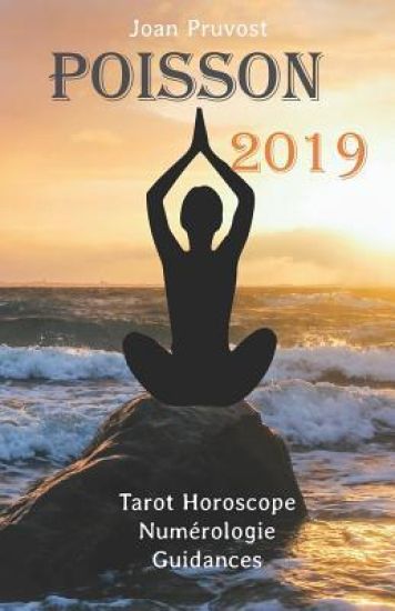 Poissons 2019: Tarot Horoscope - Num